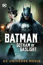 Watch Batman Gotham by Gaslight Megashare9