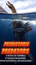 Watch Prehistoric Predators Megashare9