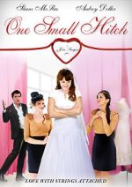Watch One Small Hitch Online Megashare9