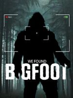 Watch We Found Bigfoot Megashare9