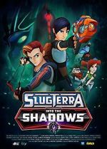 Watch Slugterra: Into the Shadows Megashare9