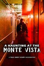 Watch A Haunting at the Monte Vista Megashare9
