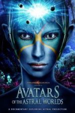 Watch Avatars of the Astral Worlds Megashare9