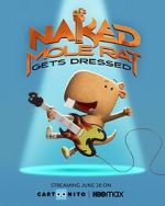 Watch Naked Mole Rat Gets Dressed: The Underground Rock Experience (TV Special 2022) Online Megashare9