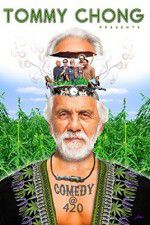 Watch Tommy Chong Presents Comedy at 420 Megashare9