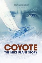 Watch Coyote: The Mike Plant Story Online Megashare9