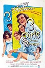 Watch Three Girls from Rome Megashare9