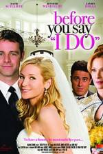 Watch Before You Say 'I Do' Online Megashare9