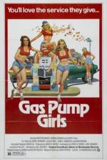 Watch Gas Pump Girls Megashare9