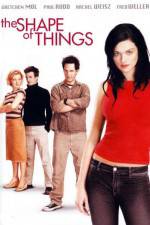Watch The Shape of Things Online Megashare9