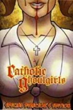 Watch Catholic Ghoulgirls Megashare9