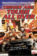 Watch Things Are Tough All Over Online Megashare9
