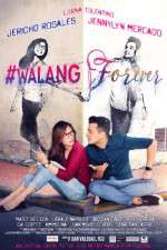 Watch #Walang Forever Megashare9