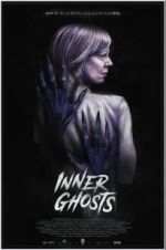 Watch Inner Ghosts Megashare9