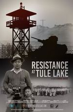 Watch Resistance at Tule Lake Online Megashare9