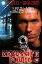 Watch Excessive Force Megashare9