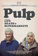 Watch Pulp: A Film About Life, Death & Supermarkets Megashare9