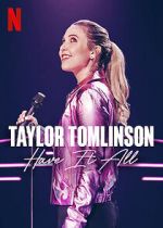 Watch Taylor Tomlinson: Have It All (TV Special 2024) Megashare9
