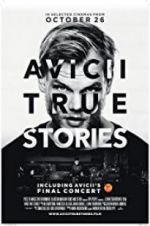 Watch Avicii: True Stories Megashare9