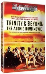 Watch Trinity and Beyond: The Atomic Bomb Movie Online Megashare9