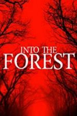 Watch Into the Forest Megashare9