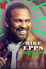 Watch Mike Epps: Ready to Sell Out Megashare9