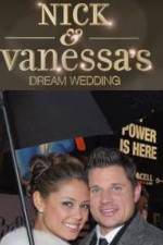 Watch Nick and Vanessas Dream Wedding Online Megashare9