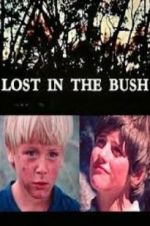 Watch Lost in the Bush Megashare9