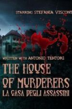 Watch The house of murderers Megashare9