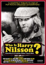 Watch Who Is Harry Nilsson (And Why Is Everybody Talkin\' About Him?) Online Megashare9