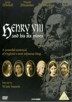Watch Henry VIII and His Six Wives Solarmovie