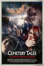 Watch Cemetery Tales: Tales from Morningview Cemetery Megashare9