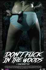 Watch Dont Fuck in the Woods Online Megashare9