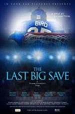 Watch The Last Big Save Megashare9