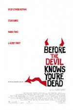 Watch Before the Devil Knows You're Dead Megashare9