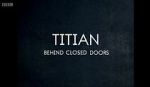 Watch Titian - Behind Closed Doors Online Megashare9