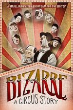 Watch Bizarre: A Circus Story Online Megashare9