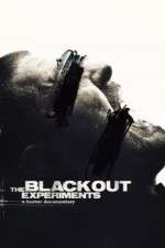 Watch The Blackout Experiments Megashare9