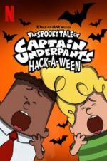 Watch The Spooky Tale of Captain Underpants Hack-a-Ween 123netflix