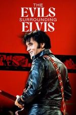 Watch The Evils Surrounding Elvis Online Megashare9