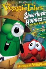 Watch VeggieTales Sheerluck Holmes and the Golden Ruler Megashare9