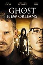 Watch Ghost of New Orleans Megashare9