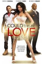 Watch Could This Be Love Megashare9