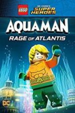 Watch LEGO DC Comics Super Heroes: Aquaman - Rage of Atlantis Megashare9