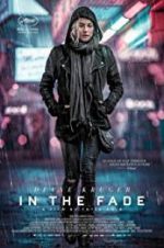 Watch In the Fade Megashare9