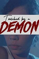 Watch Touched by a Demon Megashare9