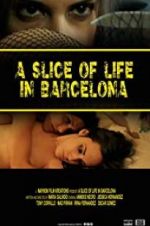 Watch A Slice of Life in Barcelona Megashare9