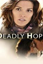 Watch Deadly Hope Megashare9