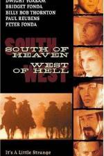 Watch South of Heaven West of Hell Megashare9