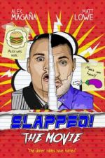Watch Slapped! The Movie Megashare9